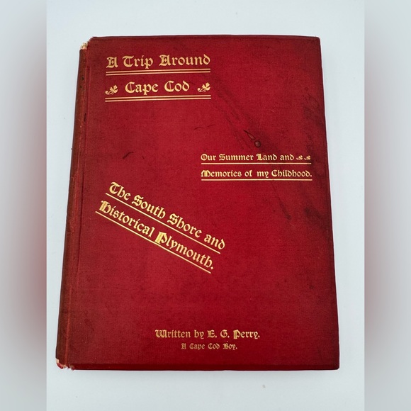 1898 Rare Antique Cape Cod Book‎ A Trip Around E.G. Perry Plymouth MA